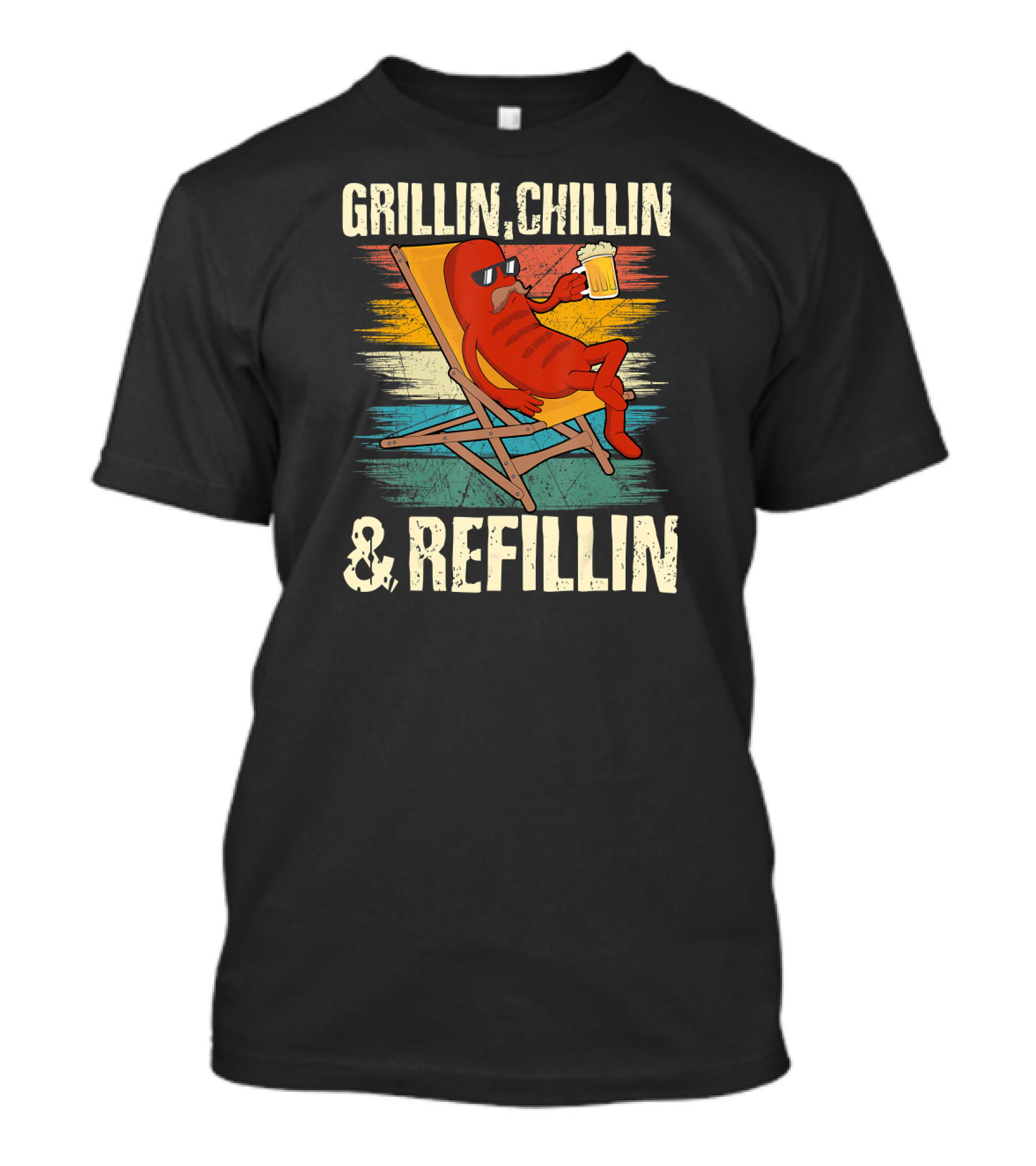 Grillin Chillin Refillin Hot Dog With Beer And Sunglasses On Lounge Chair T-Shirt