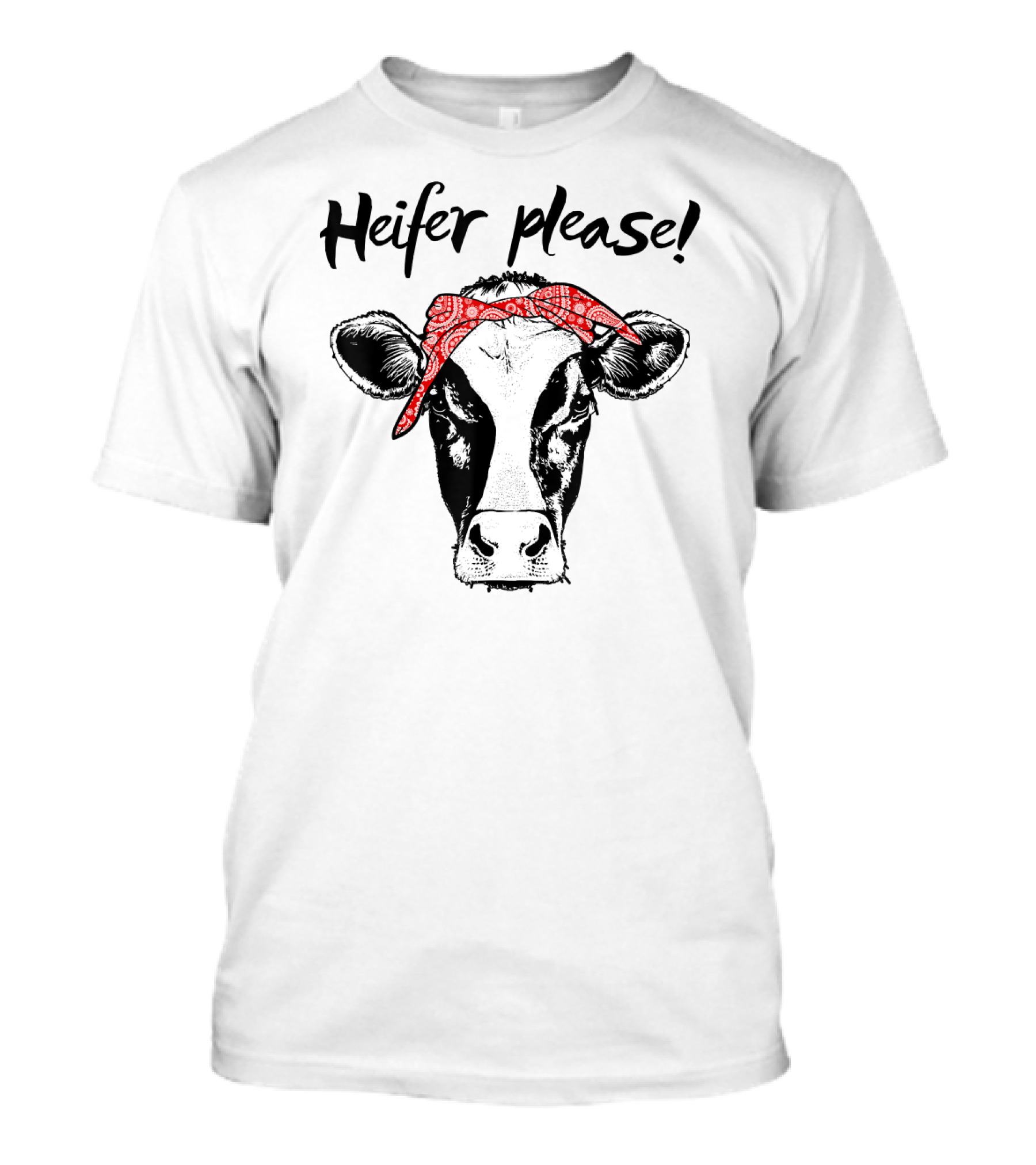 Heifer Please Cow With Red Bandana Farmer Cow Lovers T-Shirt