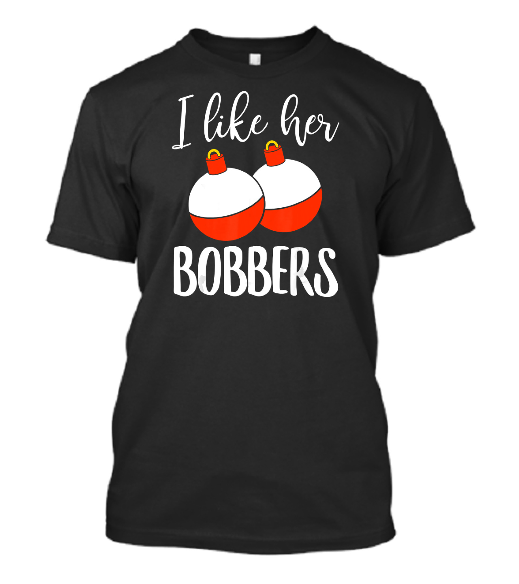I Like Her Bobbers Fishing Matching Couple T-Shirt