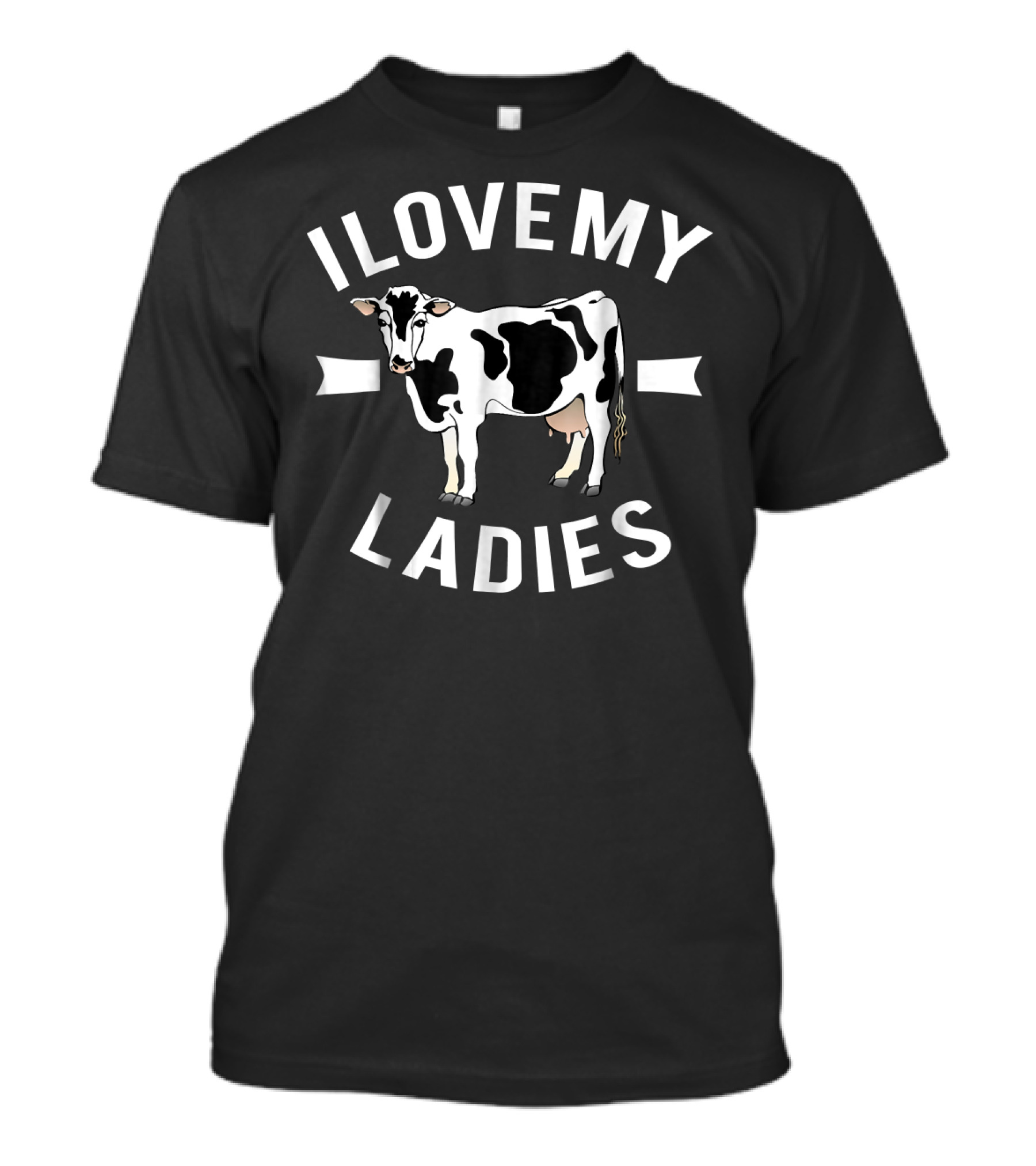 ILoveMy Ladies Cow Farm Animal Lover T-Shirt