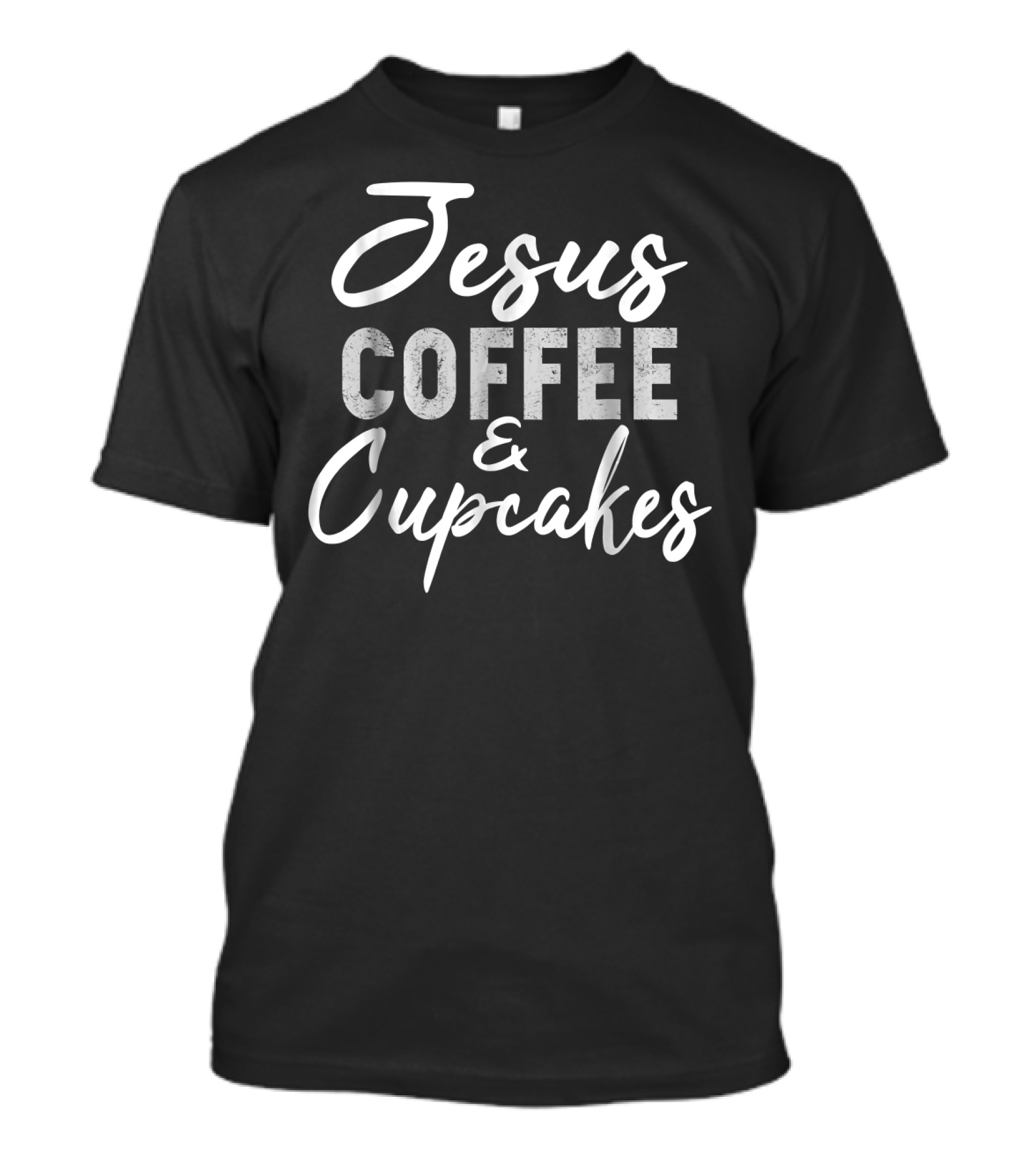Jesus Coffee And Cupcakes Funny Baker T-Shirt