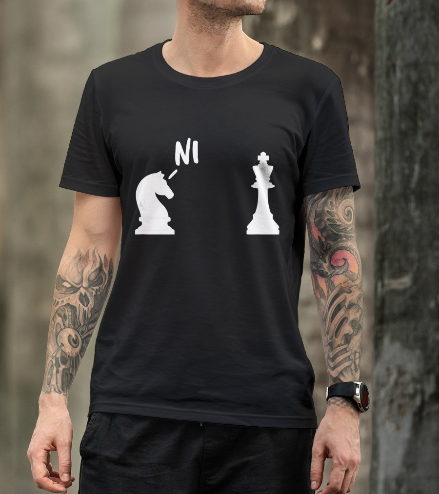 Knights Who Say Ni Chess Piece Humor T-Shirt
