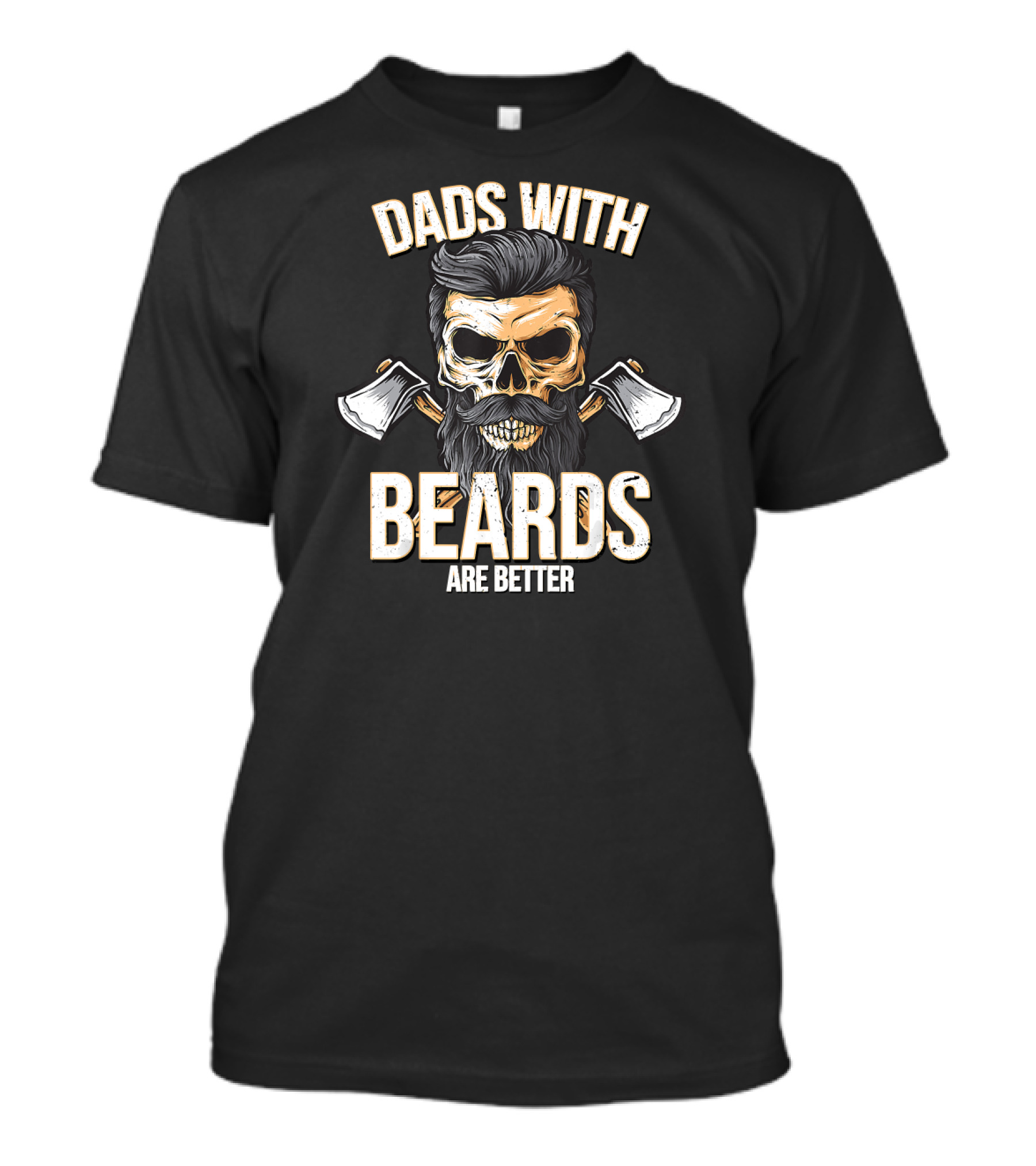 Dads With Beards Are Better Skull With Axes T-Shirt