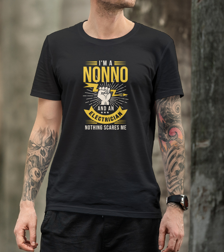 I'm A Nonno And An Electrician Nothing Scares Me T-Shirt
