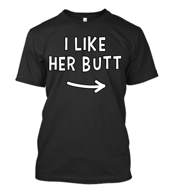 I Like Her Butt Mens Couples Arrow T-Shirt