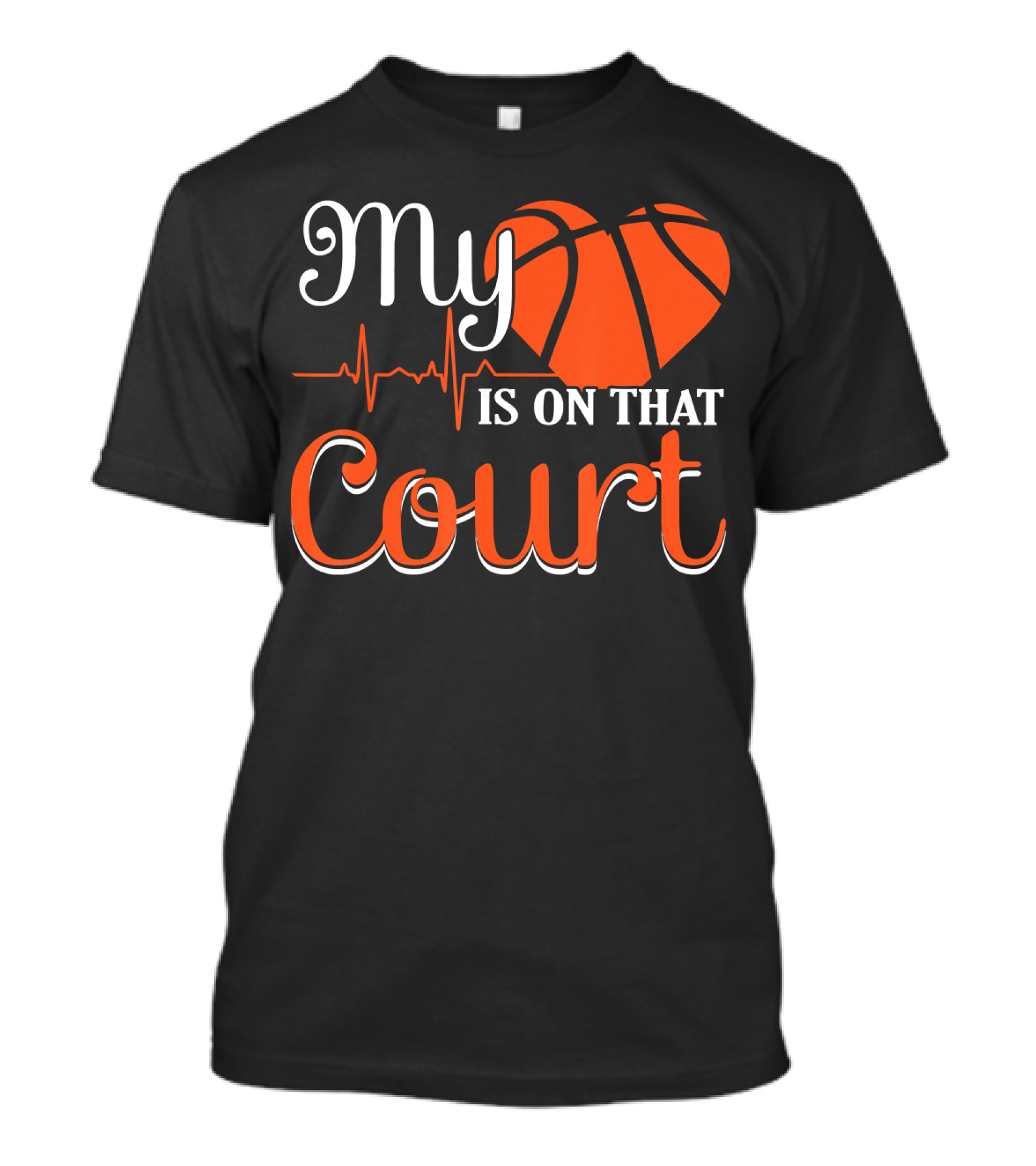My Heart Basketball Is On That Court T-Shirt
