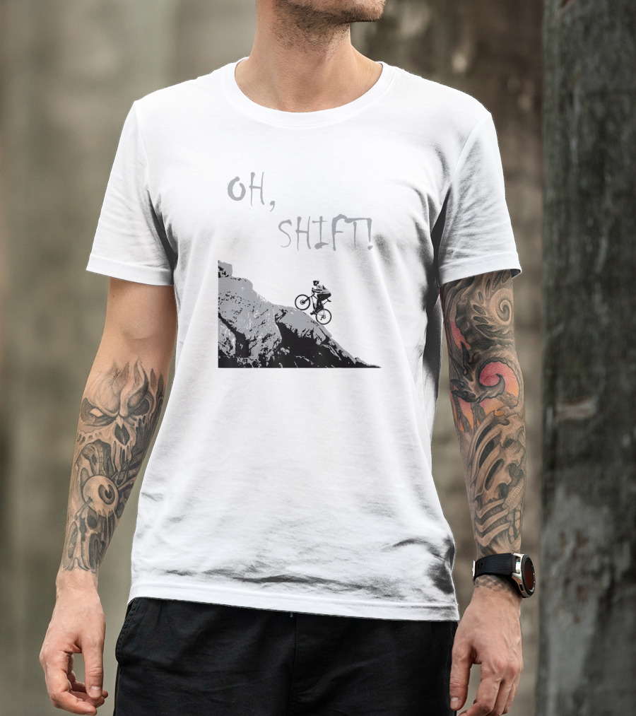 Oh Shift Cycling Bicycle Pun Mountain Descent T-Shirt