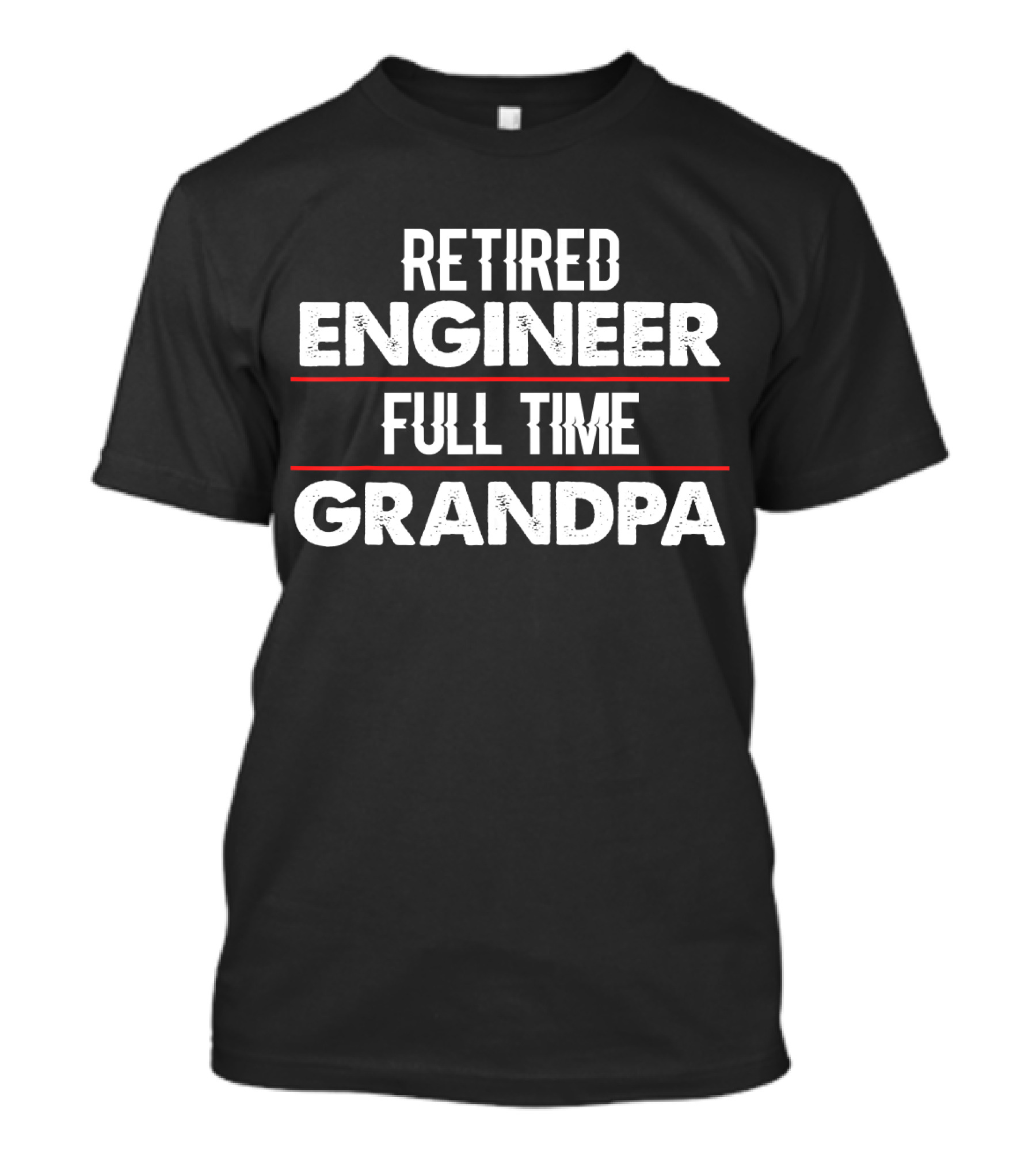 Retired Engineer Full Time Grandpa T-Shirt