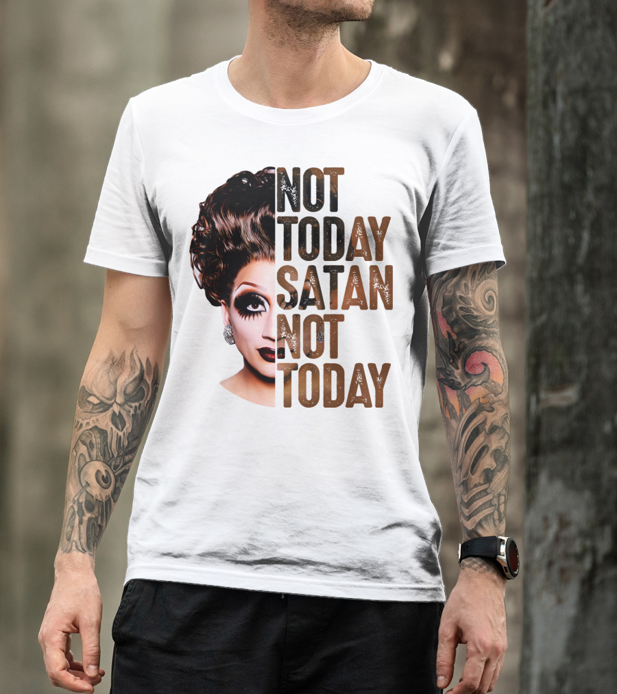 Not Today Satan Not Today T-Shirt
