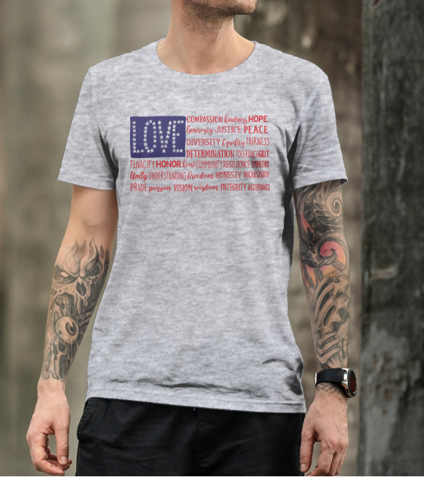 LOVE Compassion Hope Justice Peace Equality Determination Honor Freedom Integrity T-Shirt