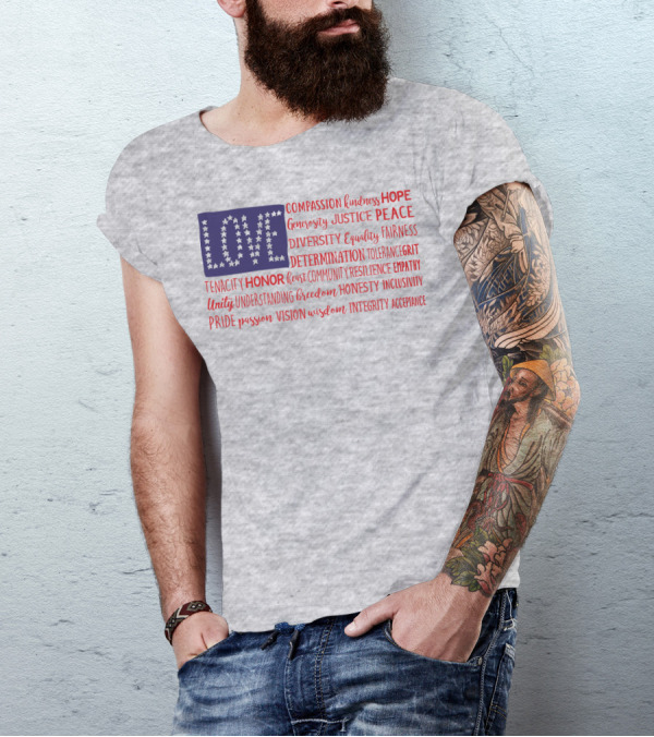 LOVE Compassion Hope Justice Peace Equality Determination Honor Freedom Integrity T-Shirt