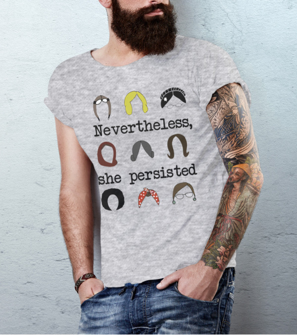 Nevertheless She Persisted Icons Of Strength And Resilience T-Shirt