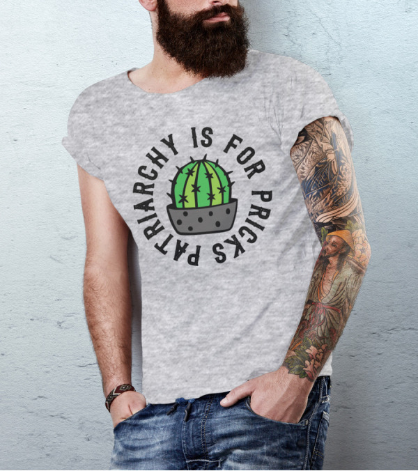 Patriarchy Is For Pricks Cactus Image T-Shirt