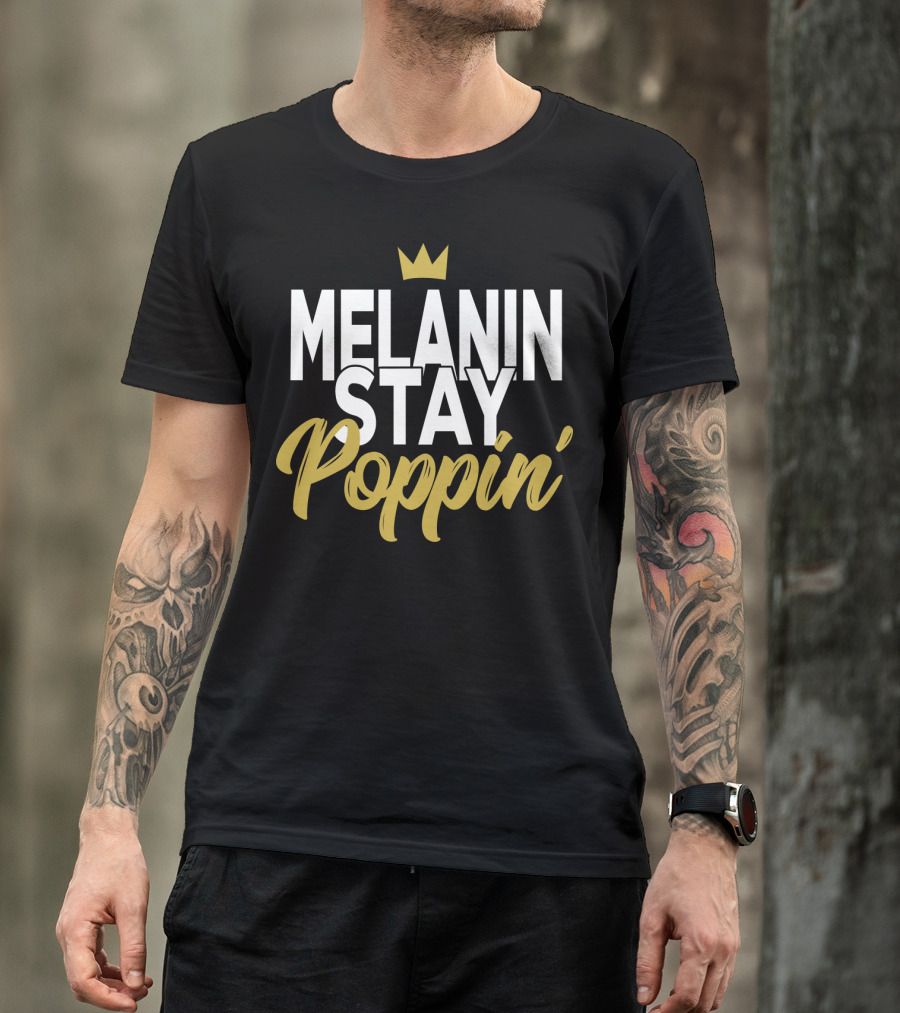 Melanin Stay Poppin Crown T-Shirt