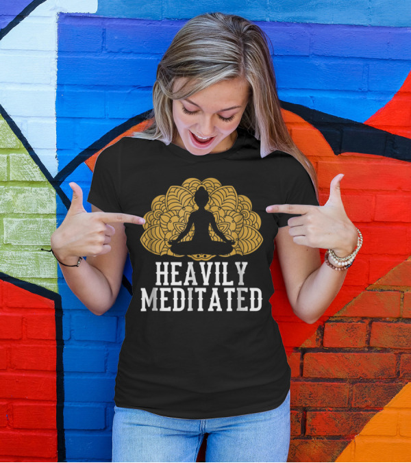 Heavily Meditated Funny Yoga With Mandala And Sitting Pose T-Shirt