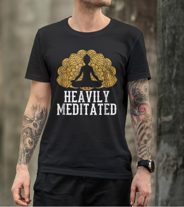 Heavily Meditated Funny Yoga With Mandala And Sitting Pose T-Shirt
