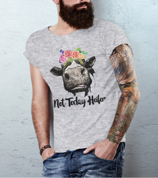 Not Today Heifer Floral Cow T-Shirt