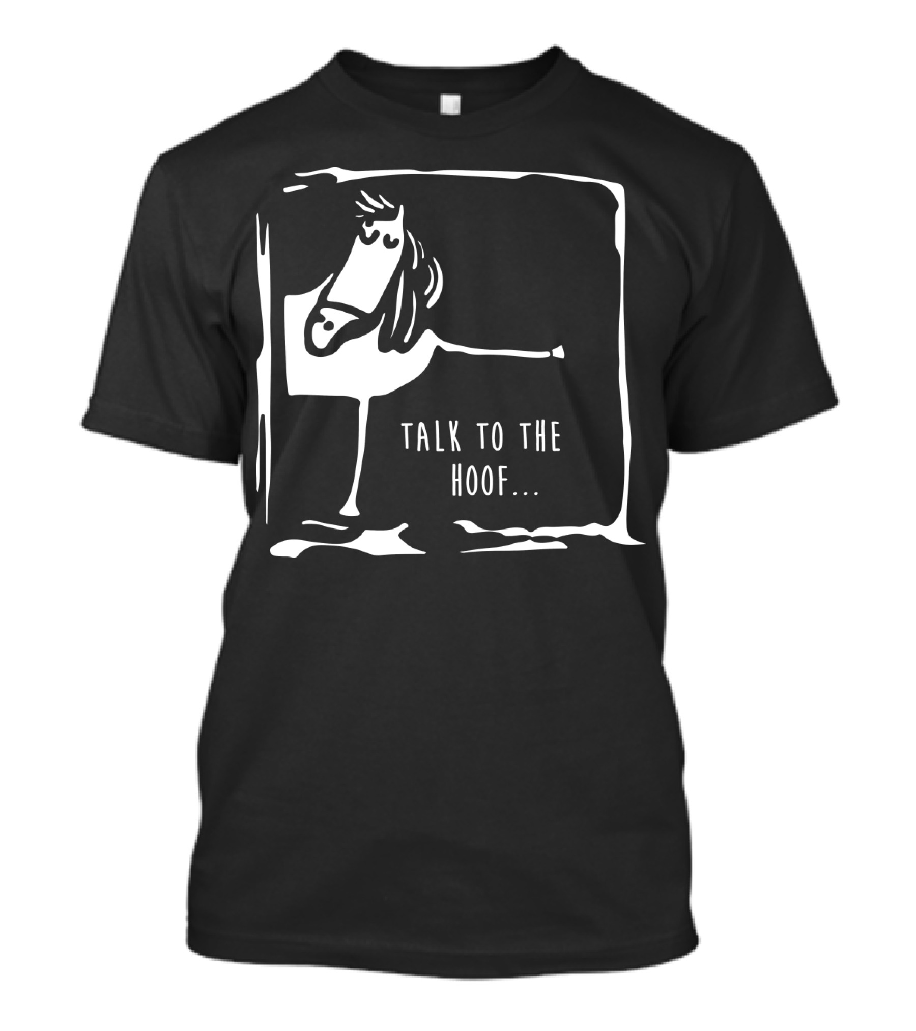 Talk To The Hoof Horse Playful Expression T-Shirt