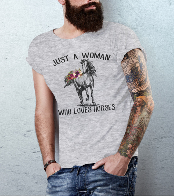 Just A Woman Who Loves Horses With Floral Horse Drawing T-Shirt