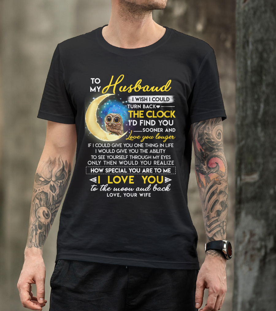 To My Husband I Love You To The Moon And Back Love Your Wife T-Shirt