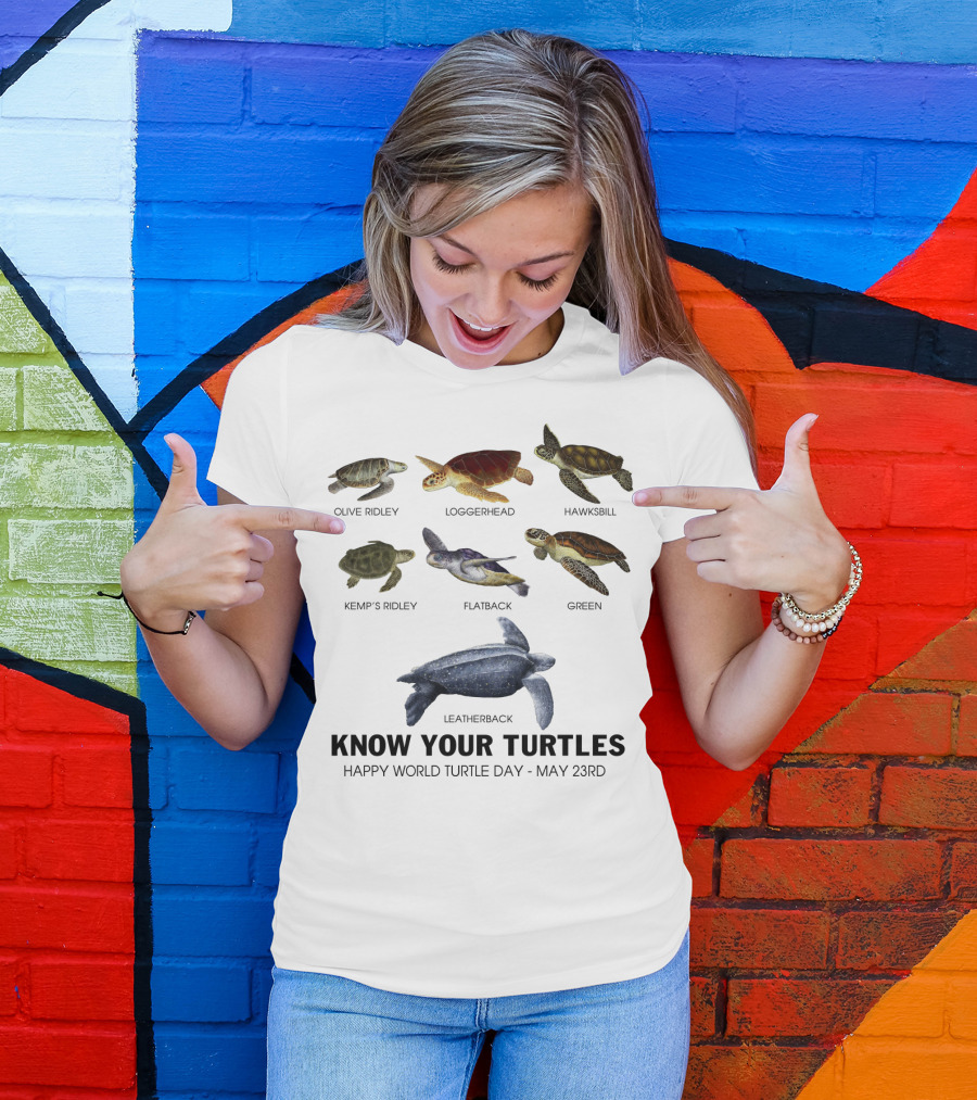 Know Your Turtles Olive Ridley Loggerhead Hawksbill Kemp’s Ridley Flatback Green Leatherback Happy World Turtle Day May 23rd T-Shirt