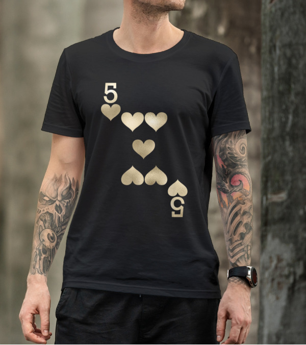 5 Gold Hearts Playing Card T-Shirt