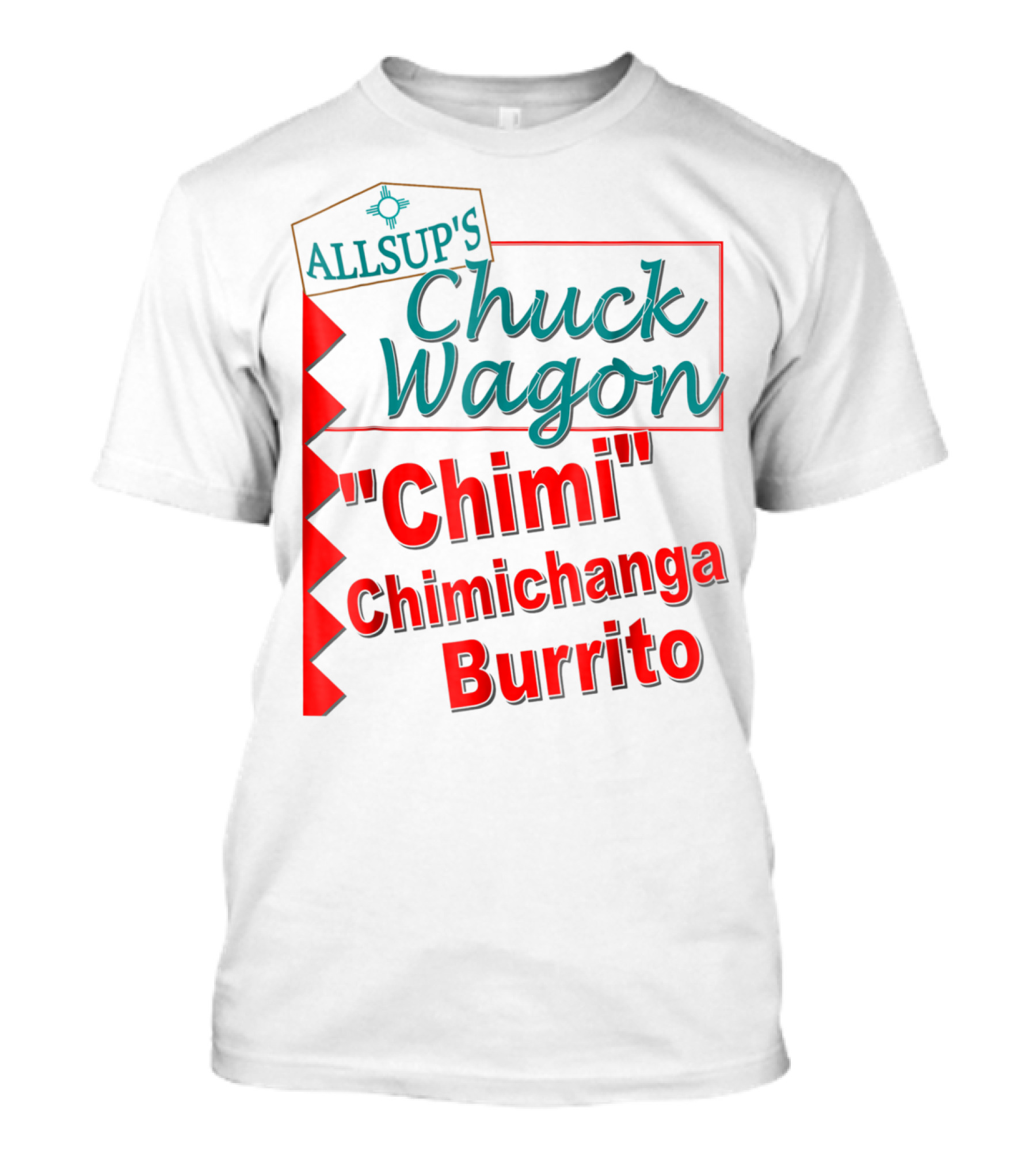 ALLSUP'S Chuck Wagon Chimi Chimichanga Burrito T-Shirt