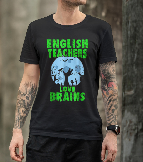 English Teachers Love Brains Halloween Zombie Forest Bats Moon T-Shirt