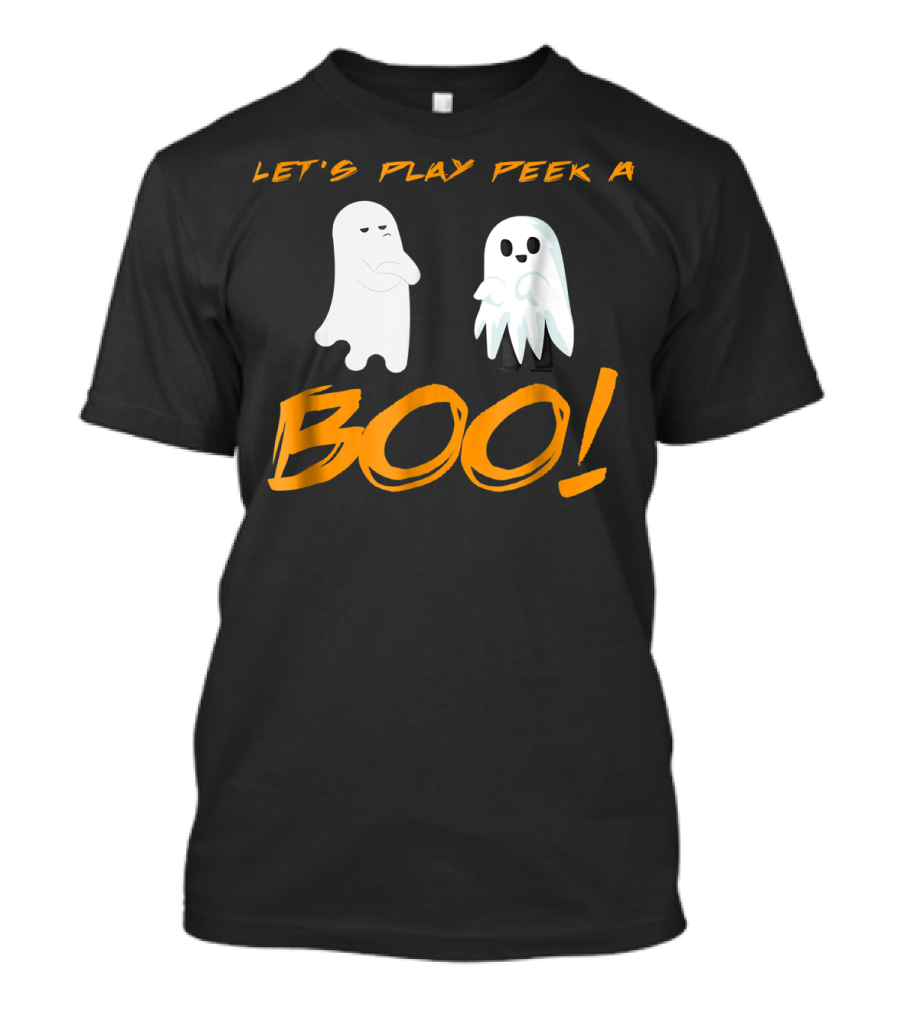 Let's Play Peek A Boo Funny Cute Ghost T-Shirt