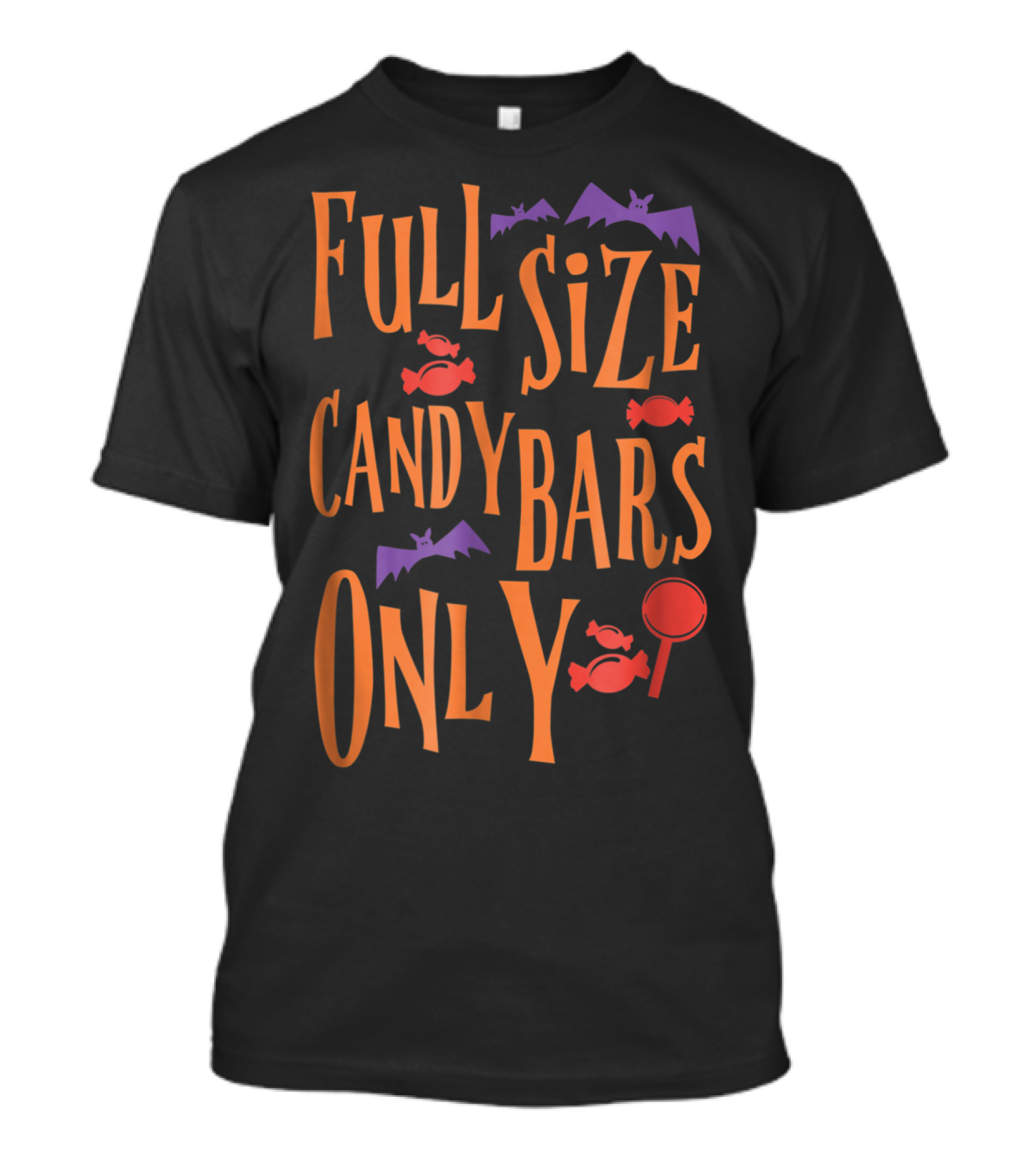 Full Size Candy Bars Only Halloween Bats Candy Bat T-Shirt