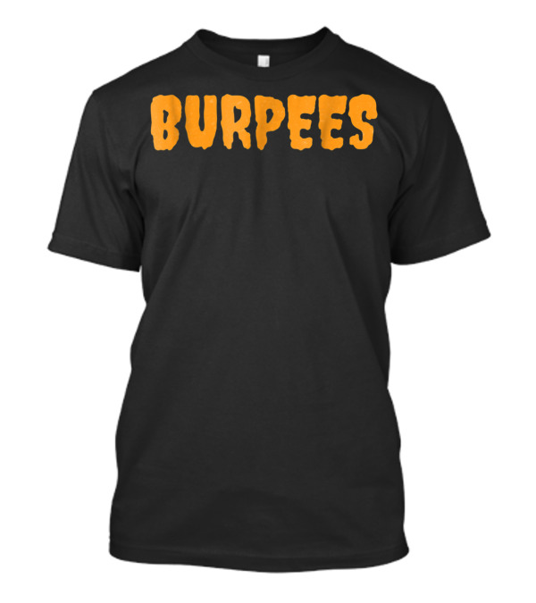 Burpees Funny Halloween Party Personal Trainer Coach T-Shirt