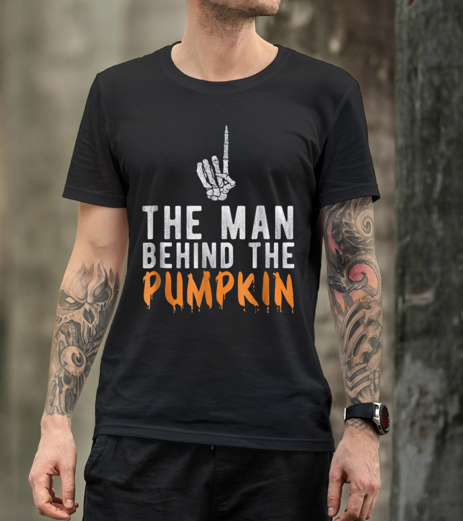 The Man Behind The Pumpkin Skeleton Hand Funny Halloween Pregnancy Announcement T-Shirt