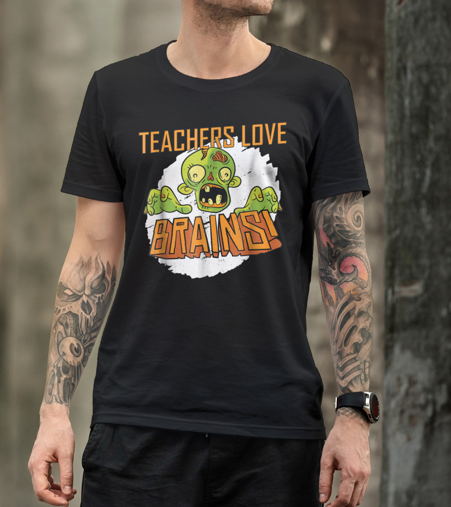 Teachers Love Brains Zombie Halloween T-Shirt