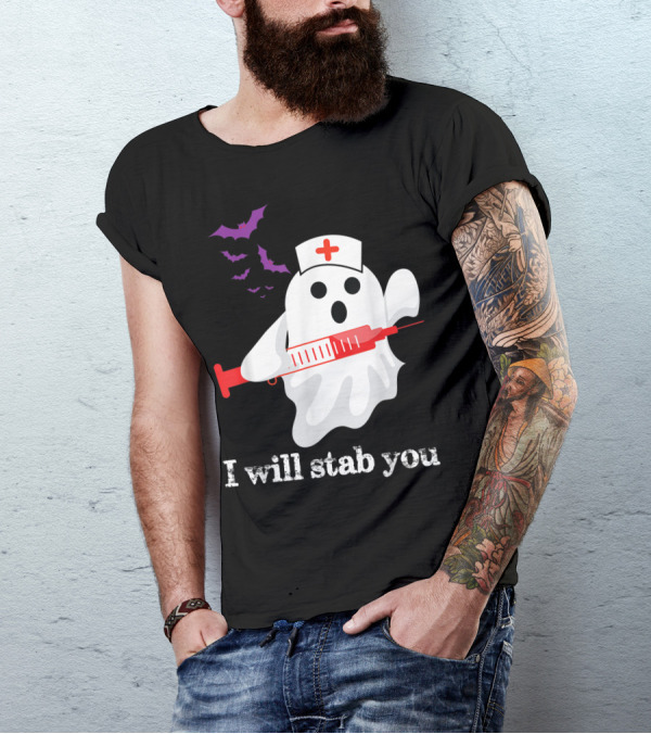 Ghost Nurse Humor Halloween I Will Stab You T-Shirt