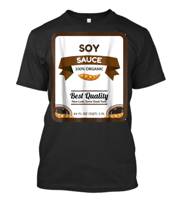 SOY SAUCE 100% ORGANIC BEST QUALITY 64 FL OZ (2QT) 1.9L T-Shirt