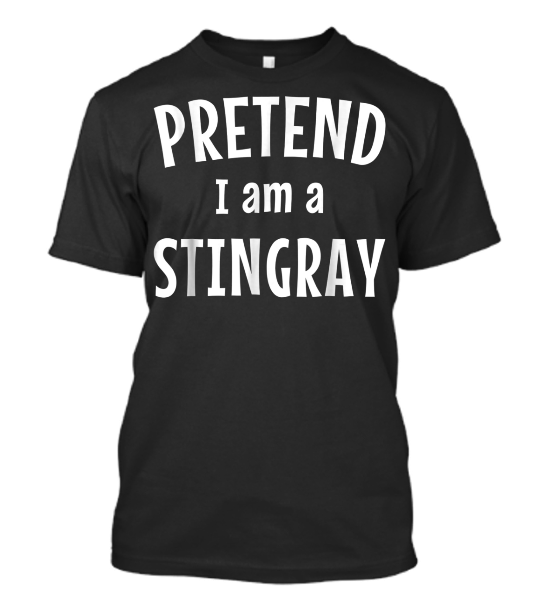 Pretend I Am A Stingray Funny Costume Easy T-Shirt
