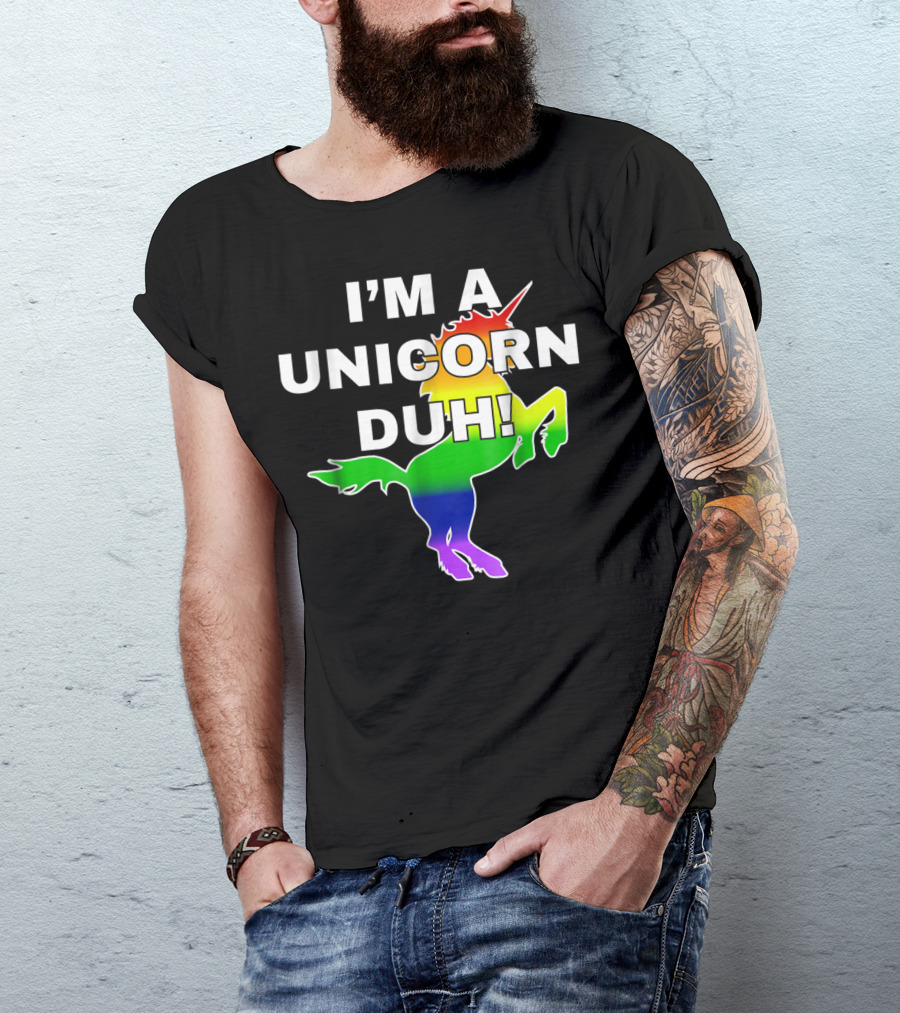 I'm A Unicorn Duh Gay Pride Halloween Costume Rainbow Unicorn T-Shirt