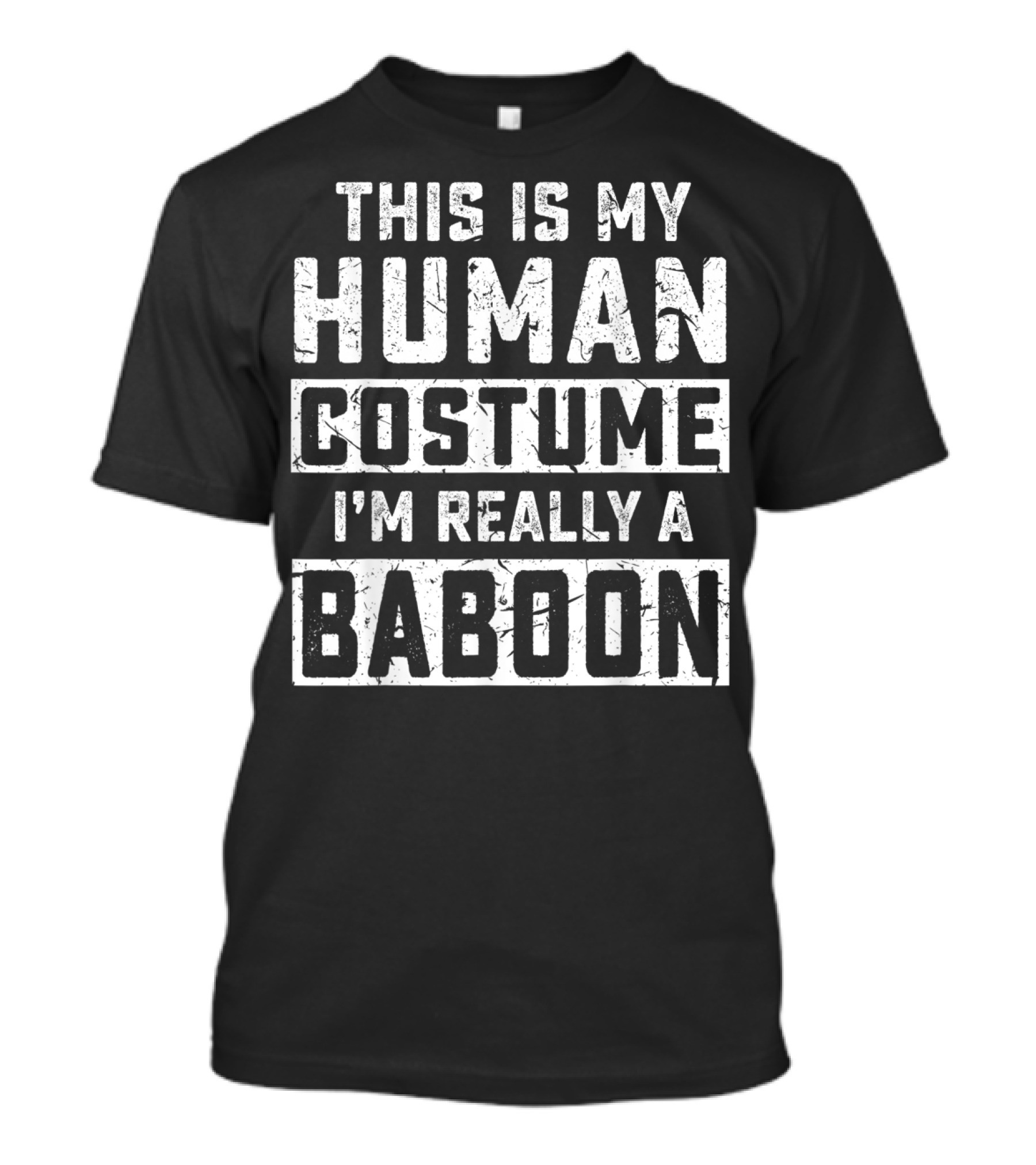 This Is My Human Costume I'm Really A Baboon Halloween Baboon Costumes T-Shirt