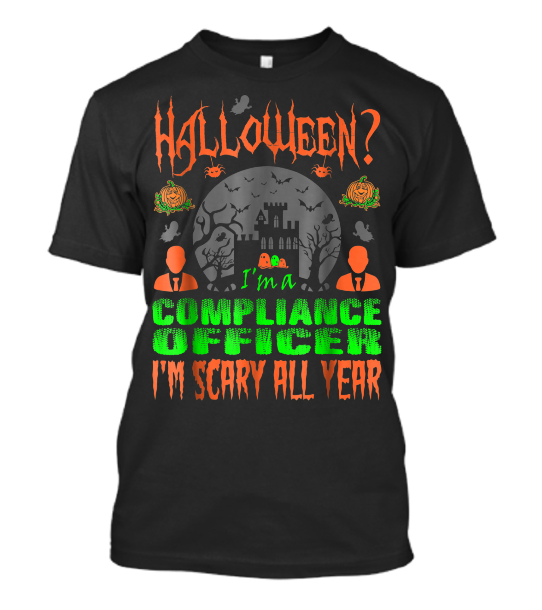 Halloween I'm A Compliance Officer I'm Scary All Year Haunted Castle Pumpkins Ravens T-Shirt