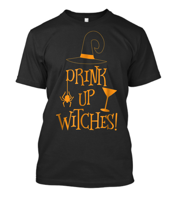 Drink Up Witches Funny Halloween Spider Glass Hat T-Shirt