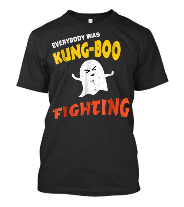 Everybody Was Kung-Boo Fighting Ghost Halloween T-Shirt