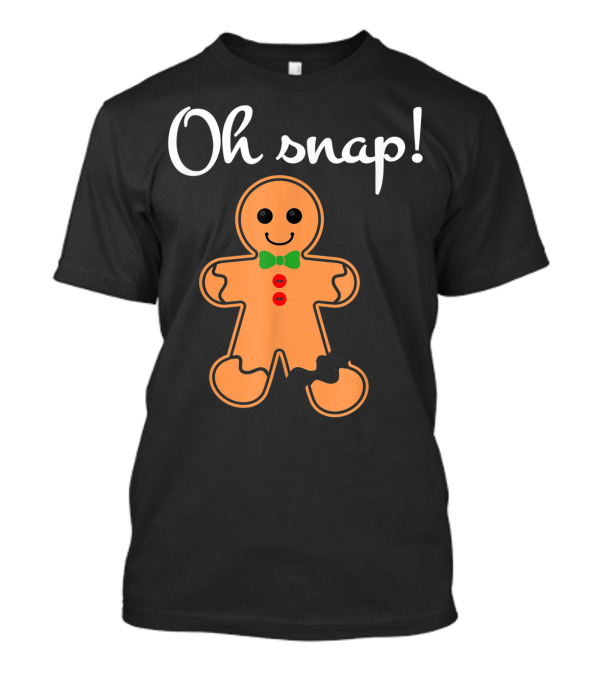 Oh Snap Broken Leg Gingerbread Man Halloween T-Shirt