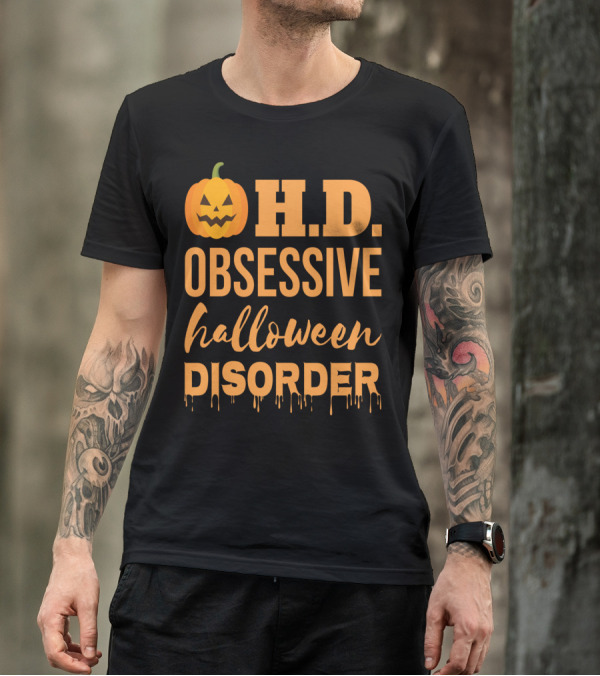 Halloween H.D. Obsessive Disorder Pumpkin T-Shirt