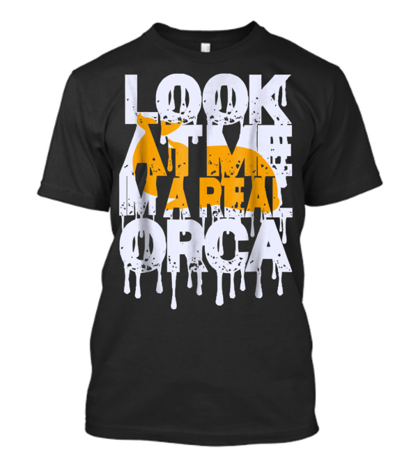LOOK AT ME I'M A REAL ORCA Halloween Orca Costume Easy Animal T-Shirt
