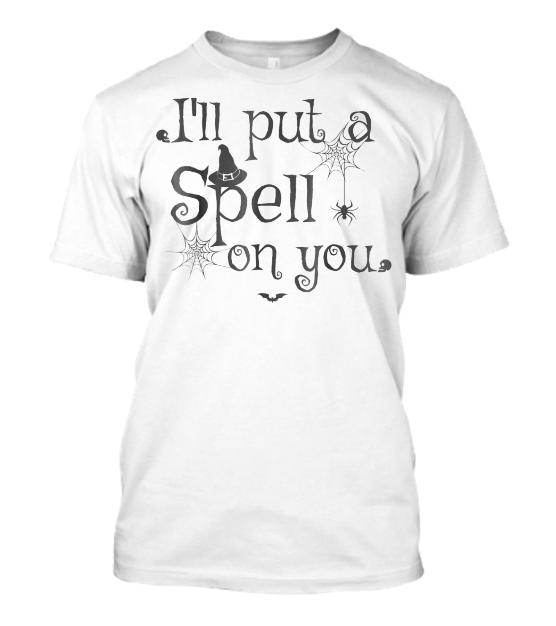 I'll Put A Spell On You Halloween Witch Hat Spider Webs Bat T-Shirt