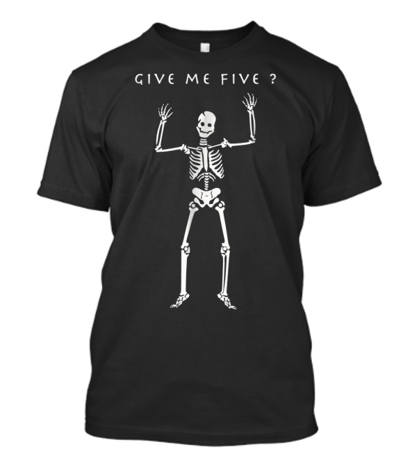 Halloween Skeleton Give Me Five T-Shirt