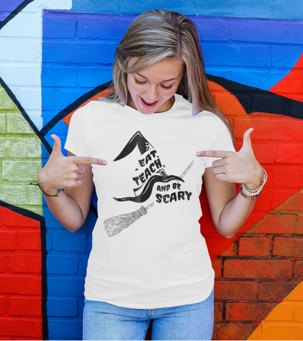 Halloween Teacher Eat Teach And Be Scary Witch Hat And Broomstick T-Shirt