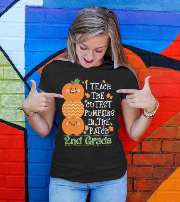 I Teach The Cutest Pumpkins In The Patch 2nd Grade T-Shirt