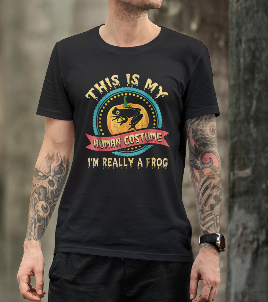 This Is My Human Costume I'm Really A Frog Halloween Pumpkin Frog T-Shirt