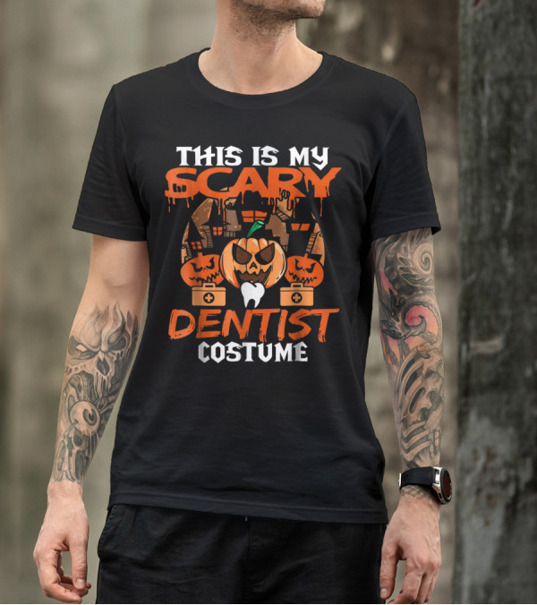 This Is My Scary Dentist Costume T-Shirt